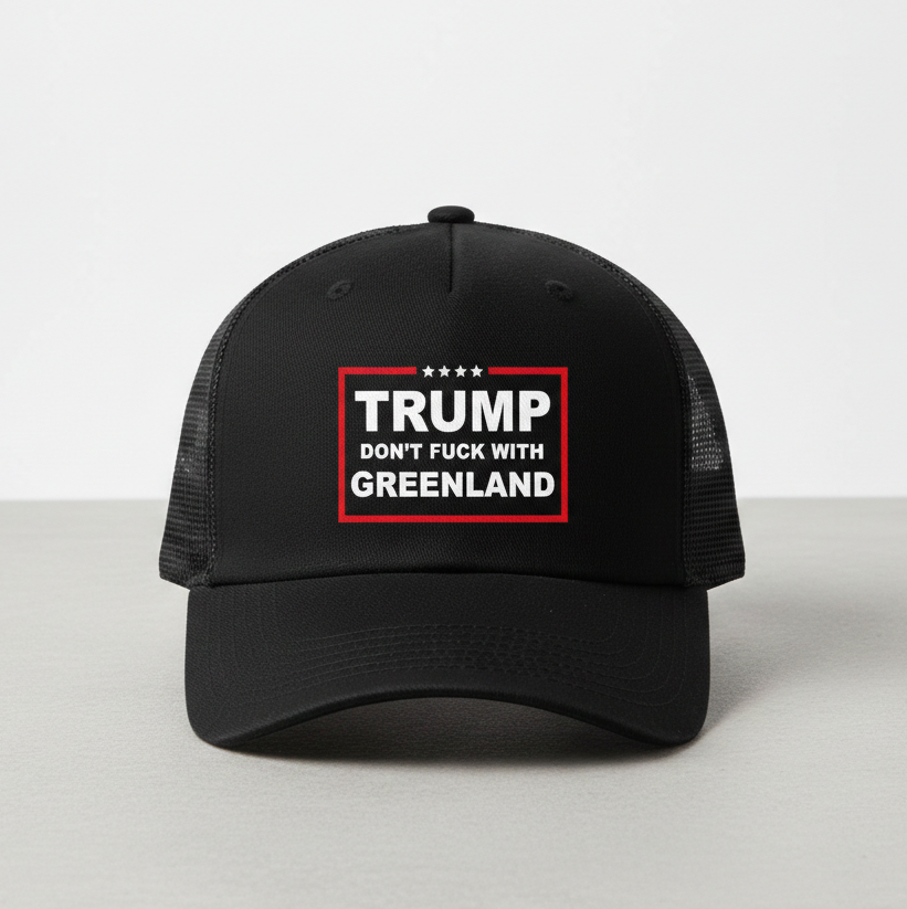 Anti Trump kasket, lad være med at rode med Grønland